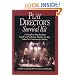 Play Director's Survival Kit: A Complete Step-By-Step Guide to Producing Theater in Any School or Community Setting