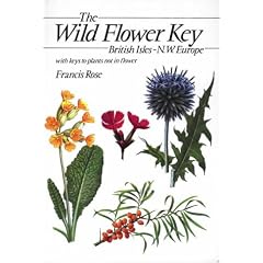 The Wild Flower Key: A Guide to Plant Identification in the Field, with and Without Flowers