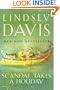 Scandal Takes A Holiday - Marcus Didius Falco Mystery Novel
