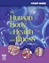 Study Guide for The Human Body in Health and Illness, 3e