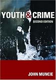 Youth and Crime: A Critical Introduction
