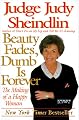 Beauty Fades, Dumb Is Forever: The Making of a Happy Woman