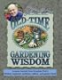 Jerry Baker's Old-Time Gardening Wisdom: Lessons Learned from Grandma Putt's Kitchen Cupboard, Medicine Cabinet, and Garden Shed! (Jerry Baker's Good Gardening series)