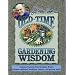 Jerry Baker's Old-Time Gardening Wisdom: Lessons Learned from Grandma Putt's Kitchen Cupboard, Medicine Cabinet, and Garden Shed! (Jerry Baker's Good Gardening series)