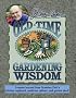 Jerry Baker's Old-Time Gardening Wisdom: Lessons Learned from Grandma Putt's Kitchen Cupboard, Medicine Cabinet, and Garden Shed! (Jerry Baker's Good Gardening series)