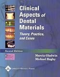 Clinical Aspects of Dental Materials: Theory Practice and Cases (Clinical Aspects of Dental Materials)