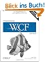 Programming WCF Services: Mastering WCF and the Azure AppFabric Service Bus