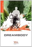 Dreambody: The Bodys Role in Healing the Self 518DCJFu3xL. SL160 Dreambody: The Bodys Role in Healing the Self