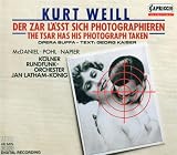 Der Zar lasst sich photographieren, Op. 21: Ich bitte, dort im Sessel Platz zu nehmen (Tsar, False Angele, Mannerchor) Der Zar lasst sich photographieren, Op. 21: Ich bitte, dort im Sessel Platz zu nehmen (Tsar, False Angele, Mannerchor)