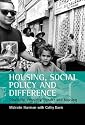 Housing, Social Policy and Difference: Disability, Ethnicity, Gender and Housing