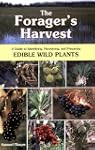 The Forager's Harvest: A Guide to Ide...