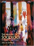 The Meaning of Sociology: A Reader (8th Edition)