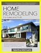 Home Remodeling For Love and Profit