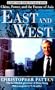 East and West: China, Power, and the Future of Asia
