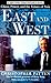 East and West: China, Power, and the Future of Asia