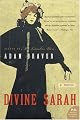 Divine Sarah : A Novel (P.S.)