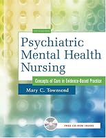 Psychiatric Mental Health Nursing: Concepts Of Care in Evidence-Based Practice (Psychiatric Mental Health Nursing)