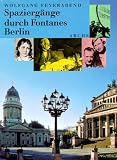 Spazierg&auml;nge durch Fontanes Berlin - Wolfgang Feyerabend