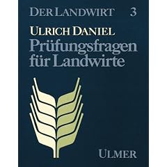 Der Landwirt, in 3 Bdn., Bd.3, Pr�fungsfragen f�r Landwirte: Zur Vorbereitung f�r die Abschlu�pr�fung im Ausbildungsberuf Landwirt