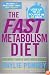 The Fast Metabolism Diet: Eat More Food and Lose More Weight