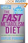 The Fast Metabolism Diet: Eat More Fo...