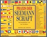 Praxis der Seemannschaft.