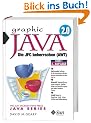Graphic Java 2.0. Die JFC beherrschen (AWT)