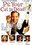 P.S. Your Cat Is Dead