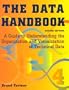 The Data Handbook: A Guide to Understanding the Organization and Visualization of Technical Data (TELOS - The Electronic Library of Science)