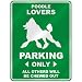 poodle43 - POODLE LOVERS PARKING ONLY PARKING SIGN DOG