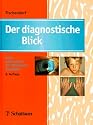 Der diagnostische Blick. Atlas und Textbuch der Differentialdiagnostik