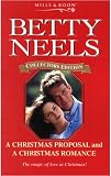 The Christmas Proposal: AND A Christmas Romance (Betty Neels Collector's Editions) image