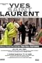 Yves Saint Laurent - His Life and Times/5 Avenue Marceau 75116 Paris