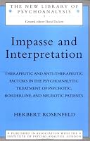 Impasse and Interpretation: Therapeutic and Anti-Therepeutic Factors in the Psychoanalytic Treatment of Psychotic, Borderline and Neurotic Patients (The New Library of Psychoanalysis)