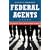 Federal Agents: The Growth of Federal Law Enforcement in America
