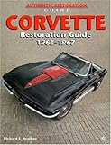 Corvette Restoration Guide, 1963-1967 (Motorbooks Workshop)