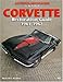 Third Party New : Corvette Restoration Guide, 1963-1967 (Motorbooks Workshop)