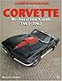 Corvette Restoration Guide, 1963-1967 (Motorbooks Workshop)