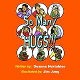 So Many Hugs