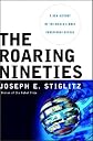 The Roaring Nineties: A New History of the World's Most Prosperous Decade