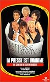 La Presse est unanime [VHS]