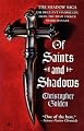 Of Saints and Shadows (The Shadow Saga, Book 1)
