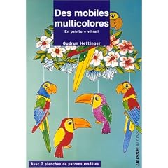 Des mobiles multicolores : En peinture vitrail