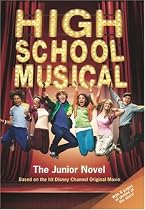 Disney High School Musical Junior Novel (Junior Novelization)