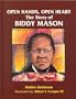 Open Hands, Open Heart: The Story of Biddy Mason