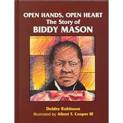 Open Hands, Open Heart: The Story of Biddy Mason