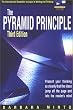 The Pyramid Principle: Present Your Thinking So Clearly That Ideas Jump Off the Page and into the Reader's Mind