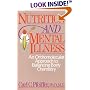 Nutrition and Mental Illness: An Orthomolecular Approach to Balancing Body Chemistry