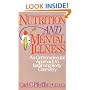 Nutrition and Mental Illness: An Orthomolecular Approach to Balancing Body and Mind