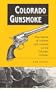Colorado Gunsmoke: True Stories of Outlaws & Lawmen on the Colorado Frontier